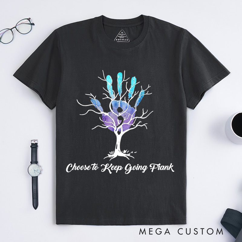 Personalized Your Story Isn't Done Yet Semicolon T-Shirt Suicide Prevention Awareness Gift