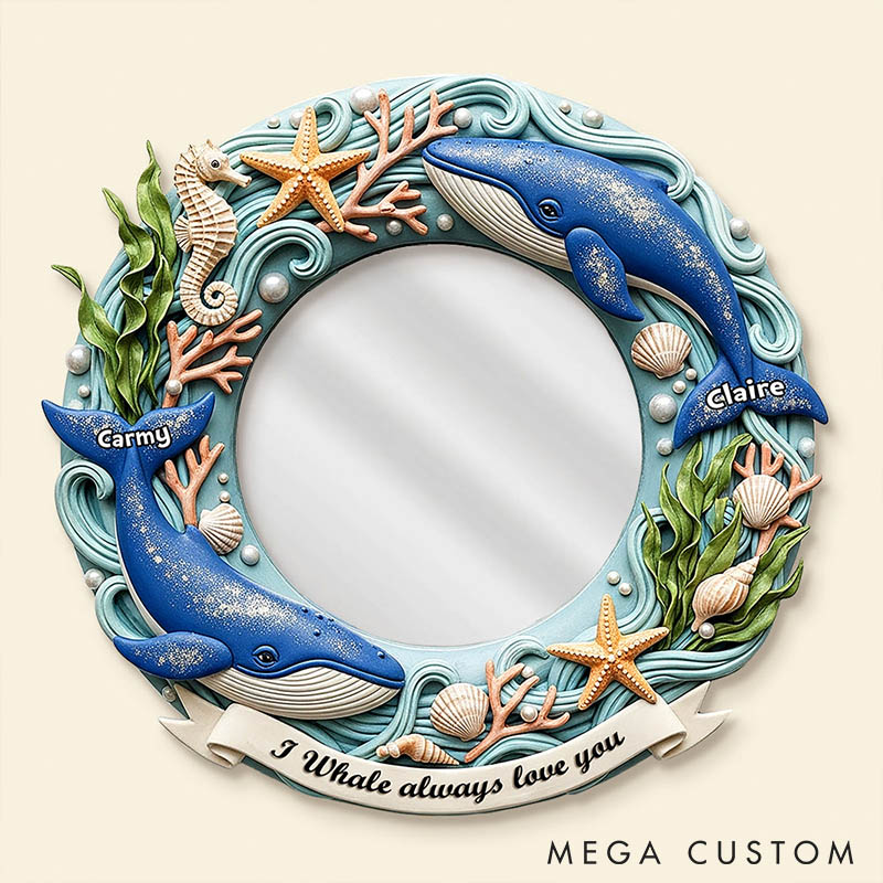 Personalized Couple I Whale Always Love You Mirror Custom Couple Whale Graphic 3D Printed Mirror with Name Valentines Day Anniversary Gift for Him Her