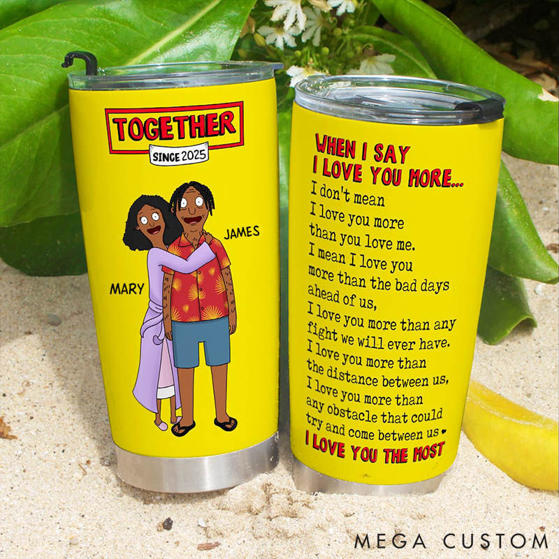 Personalized Couple Tumblers I Love You The Most Valentine's Gifts for Couple 20oz Tumbler for Husband Wife Anniversary Gift Tumbler 