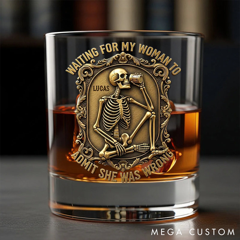 Personalized 3D-Like Funny Skeleton Drinking Whiskey Glass Waiting For My Woman Valentines Gift for Husband Boyfriend Romantics Gift for Him