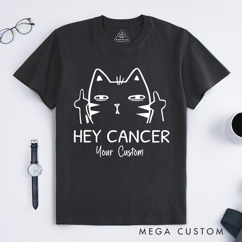 Personalized Hey Cancer Cat Illustration Bold Statement Supporting Cancer Awareness and Strength T-shirt