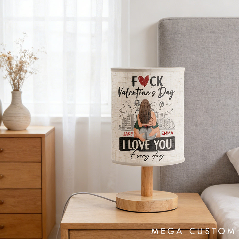 Personalized F*ck Valentine's Day I Love You Every Day Fabric Lamp Custom Couple Romantic Table Lamp Valentine's Gift for Her Him
