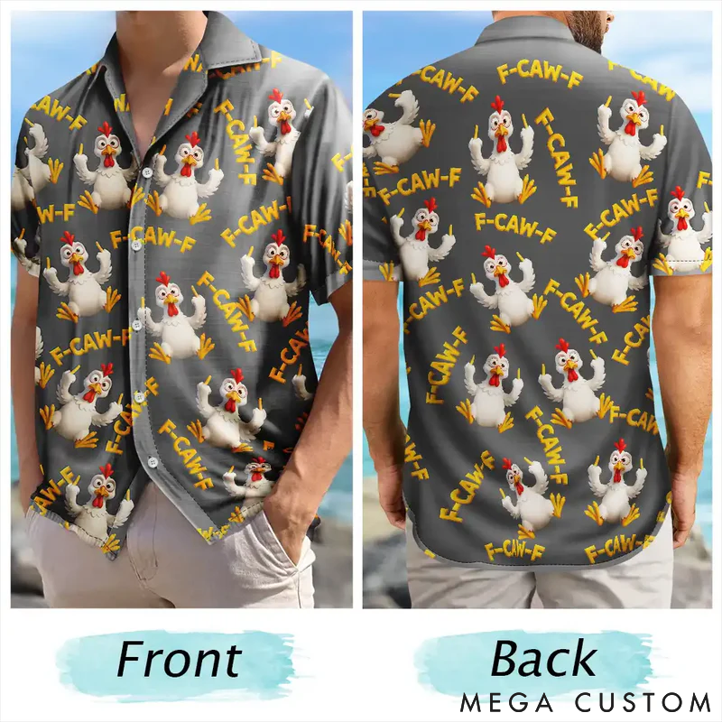 Personalized Pet Lover Funny Chicken Bird F Caw F Hawaiian Shirt