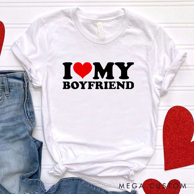 Personalized Couple I Love My Girlfriend Matching T-Shirt with Name Valentine's Day I Love My Boyfriend T-Shirt for Boyfriend Girlfriend