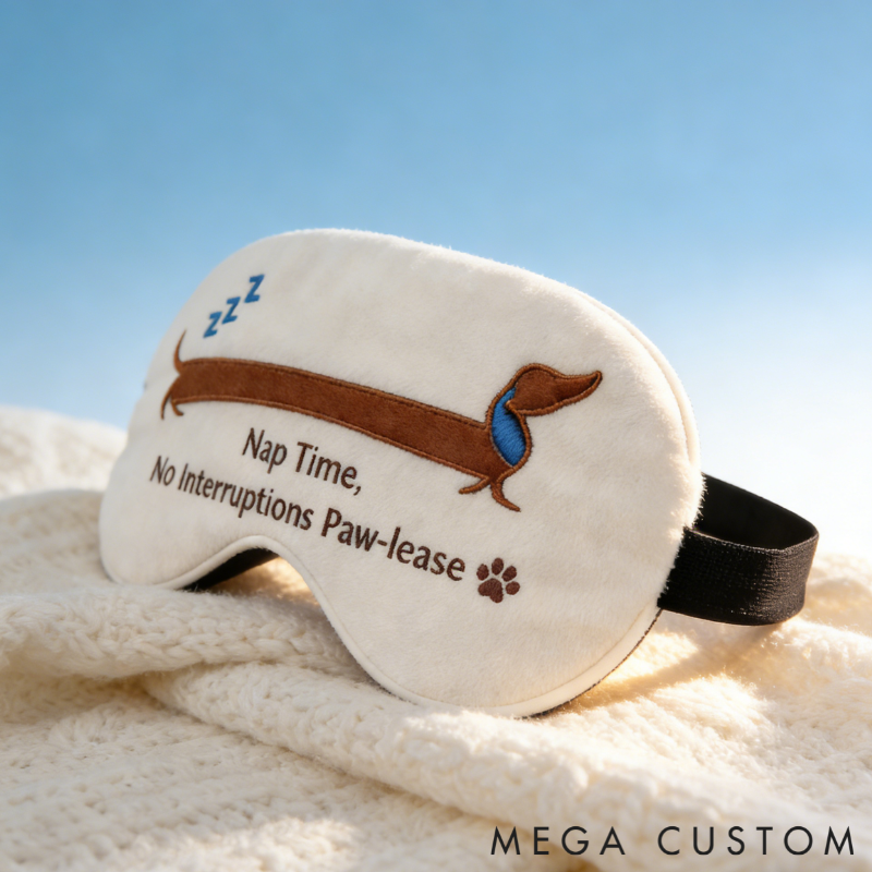 Personalized Embroidered Dachshund Humorous Sleep Mask Custom Text All Day Comfort Whimsical Sleep Pal