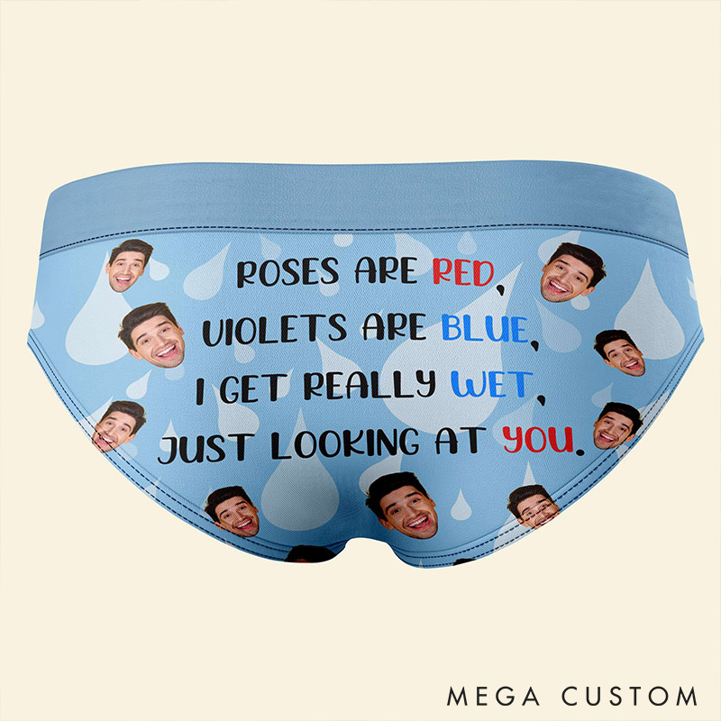Personalized Girlfriend Wife Low-waisted Brief Women Roses Are Red Violets Are Blue I Get Really Wet Just Looking At You Underwear Valentines Day Gift