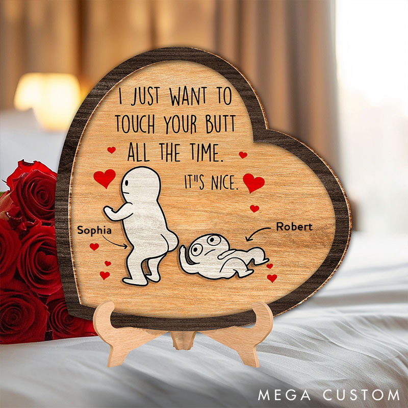 Personalized I Just Want To Touch Your Butt Custom Couple Wood Sign Valentine Gift Sign Anniversary Gift for Couple