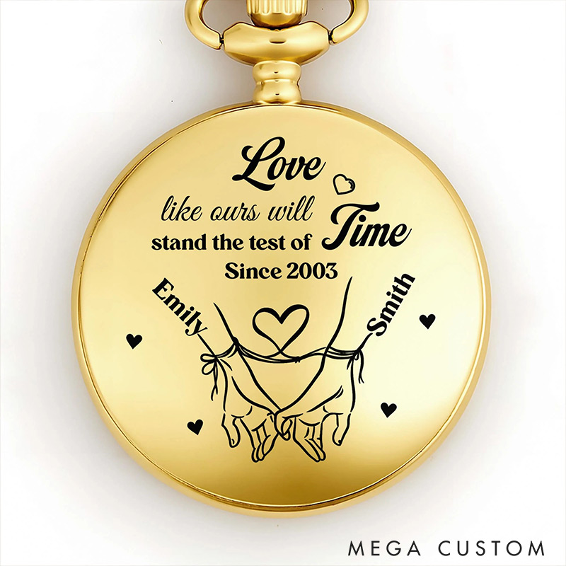 Personalized Love Like Ours Will Stand The Test Of Time Pocket Watch with Name Year Pocket Watch Anniversary Gift for Husband Valentines Gift for Boyfriend