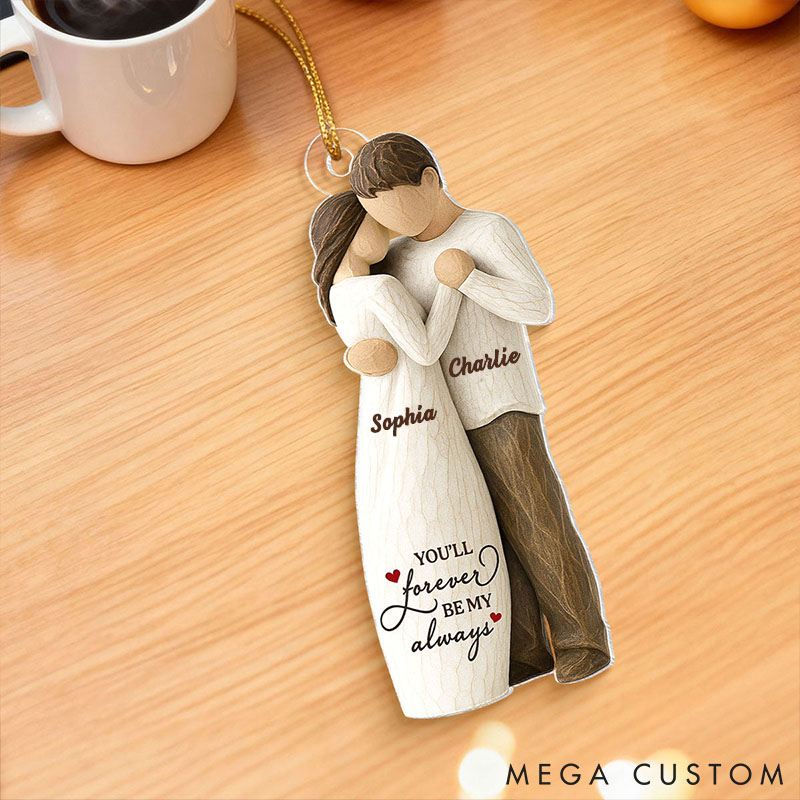 Personalized Couple Acrylic Car Ornament You Will Forever Be My Always Acrylic Ornament Gift for Him Her Couple Valentine's Anniversary Gift