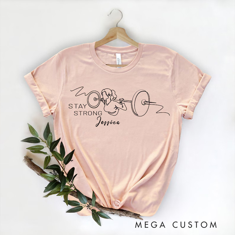 Personalized Gym Classic T-Shirt Stay Strong Workout Gifts for Fitness Enthusiasts Bodybuilders and Gym Lovers
