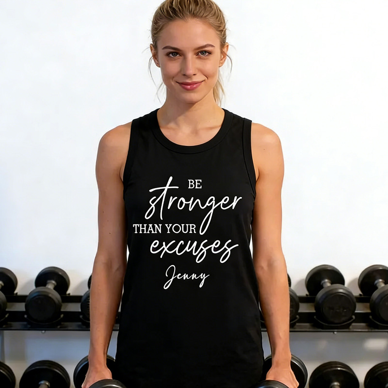 Personalized Be Stronger Than Your Excuses Muscle Tank Inspirational Workout Gym Top for Gym Lover
