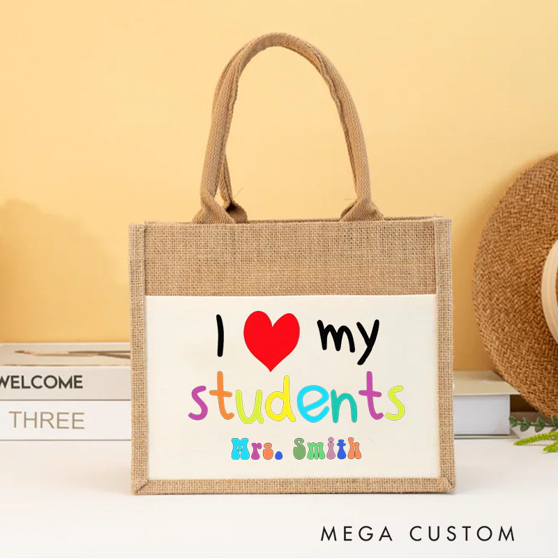 Personalized I Love My Students Burlap Tote Bag Colorful Text Design Heartwarming Gift for Teachers