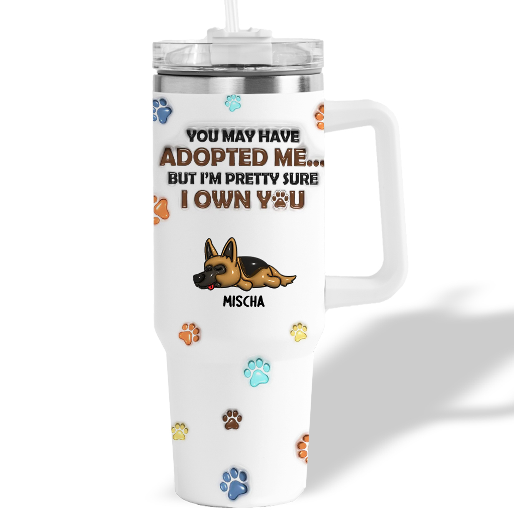 Personalized Dog Lover We Own You No Handle Tumbler