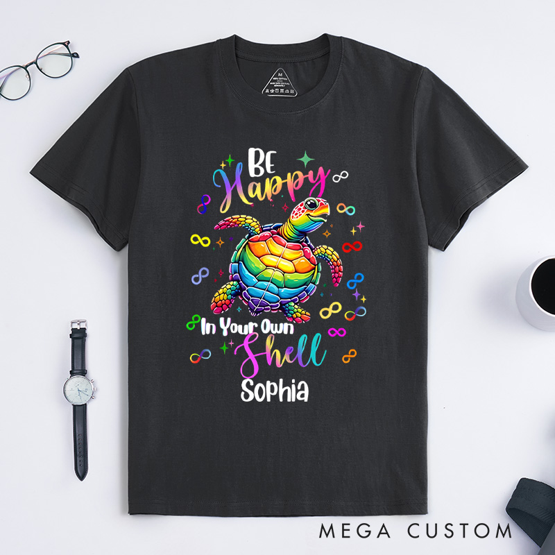 Personalized Be Happy In Your Own Shell Turtle Autism T-shirt Autism Awareness Gift