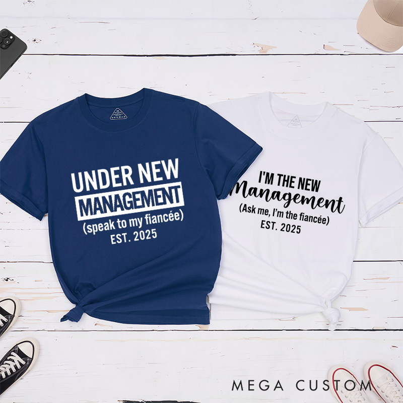 Personalized Under New Management and I'm the New Management Engagement Couple Classic T-Shirt