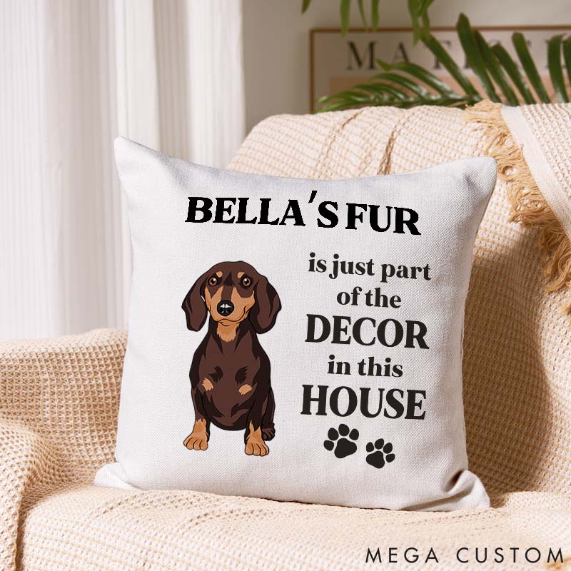 Personalized Dog Lover Dog Fur Is Just Part of the Decor in This House Throw Pillows