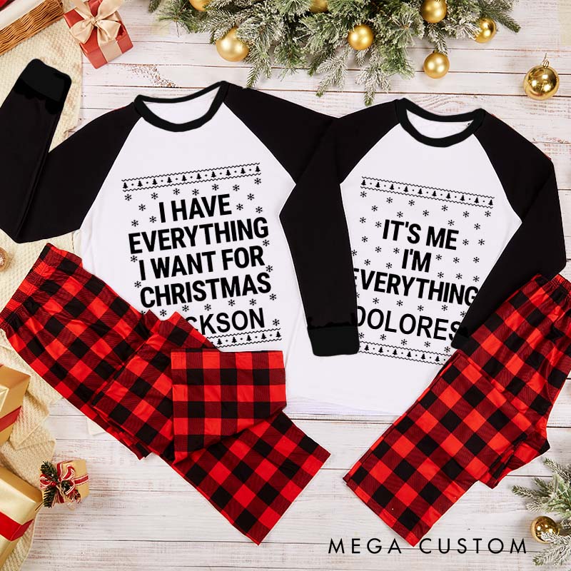Personalized Couple I Have Everything I Want for Christmas I’m Everything Pajamas Christmas Matching Pajamas for Husband Wife Boyfriend Girlfriend