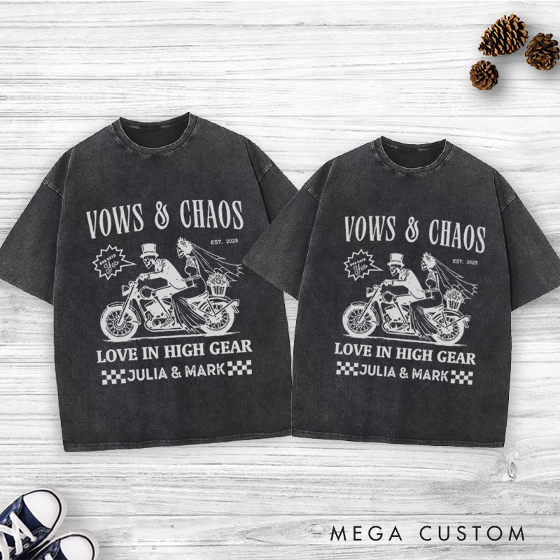Personalized Vows & Chaos Motorcycle-Themed Love In High Gear Wedding Couple Washed T-Shirt