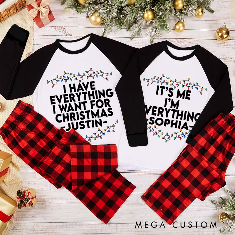 Personalized Couple I Have Everything I Want for Christmas I’m Everything Xmas Pajamas Christmas Matching Pjs for Husband Wife Boyfriend Girlfriend