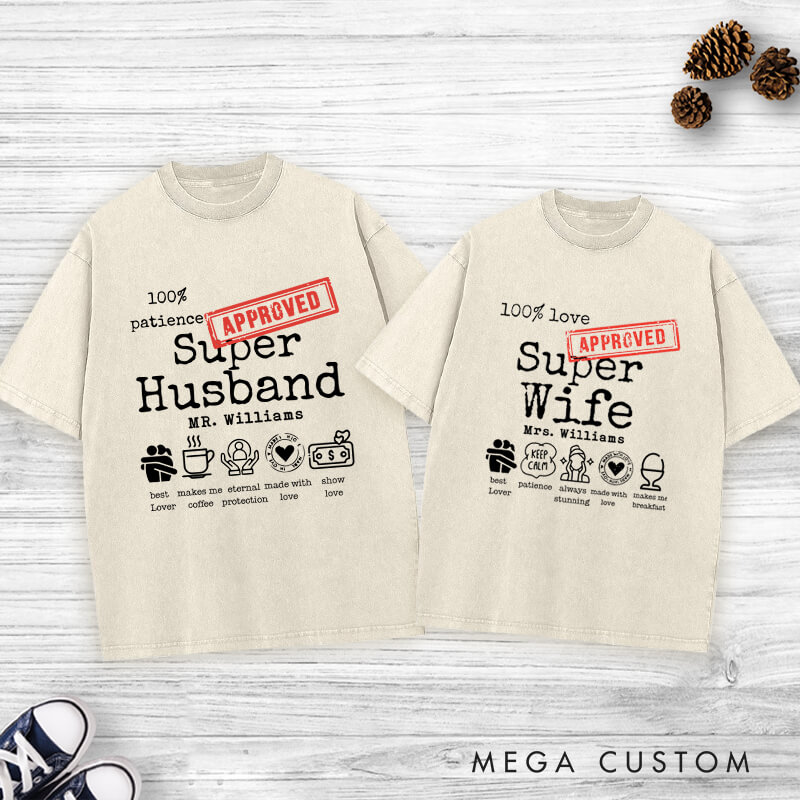 Personalized Fun Approved Super Wife and Super Husband Matching Wedding Couple Washed T-Shirt