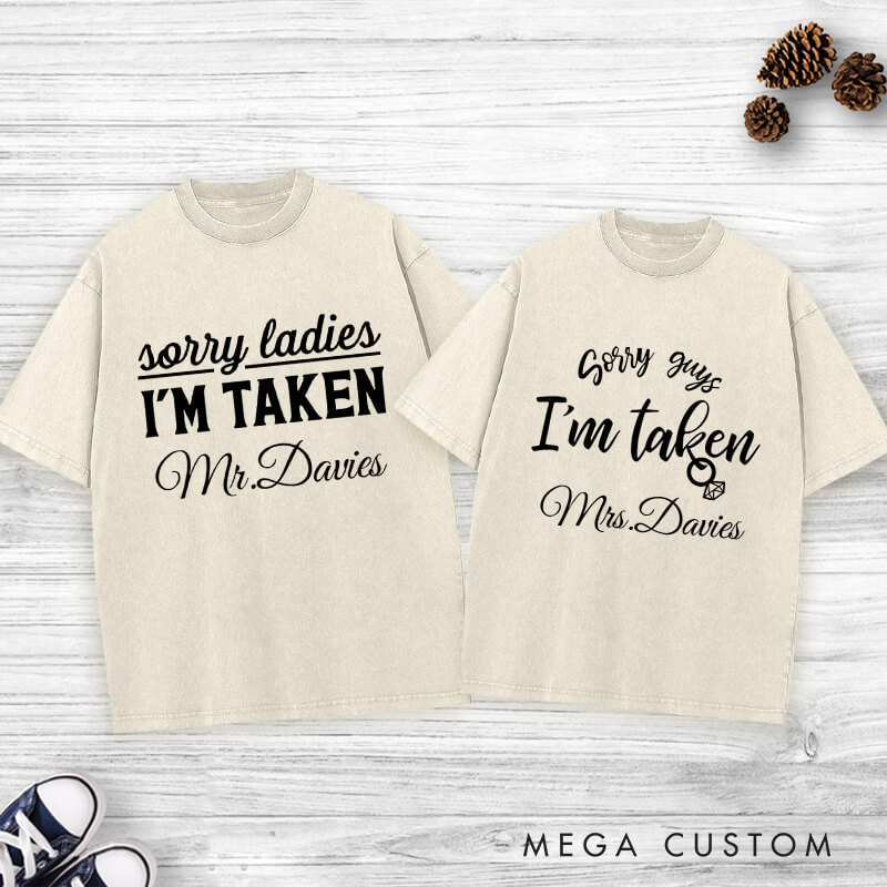 Personalized Sorry I'm Taken Mr and Mrs Wedding Couple Washed T-Shirt