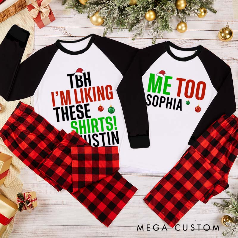 Personalized Couple TBH I'm Liking These Shirts and Me Too Xmas Pajamas Couple Christmas Matching Pjs for Husband Wife Boyfriend Girlfriend