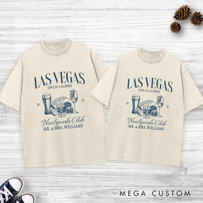 Personalized Playful Las Vegas Newlyweds Club Love Is A Gamble Wedding Couple Washed T-Shirt