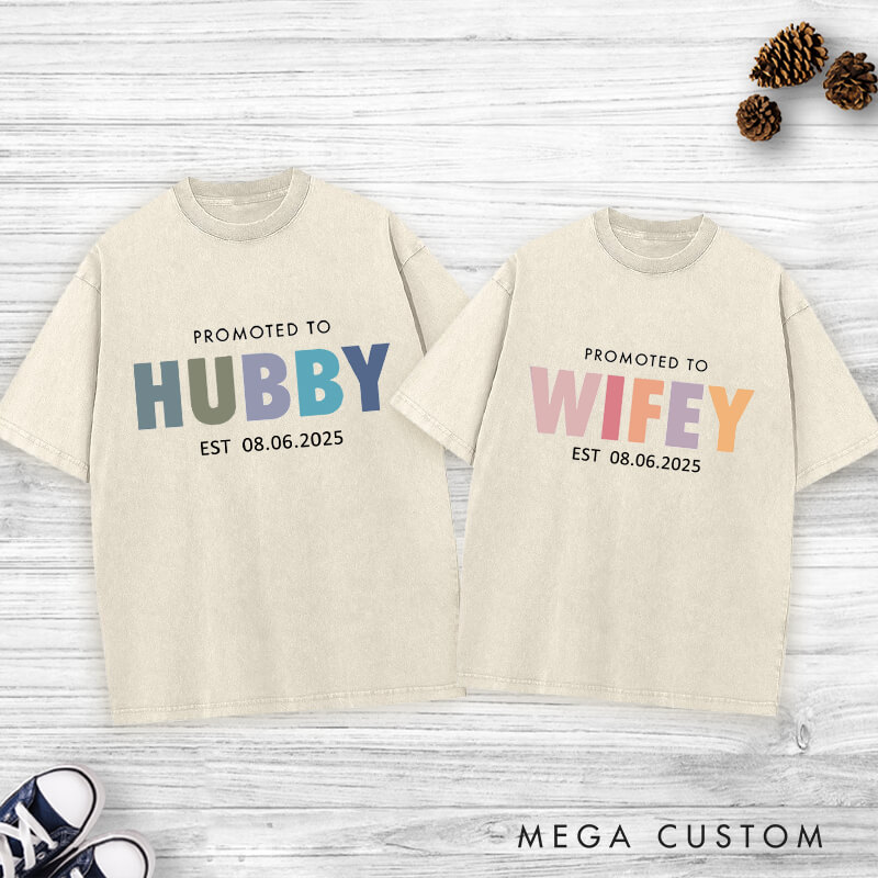 Personalized Playful Promoted to Hubby and Wifey Matching Wedding Couple Washed T-Shirt