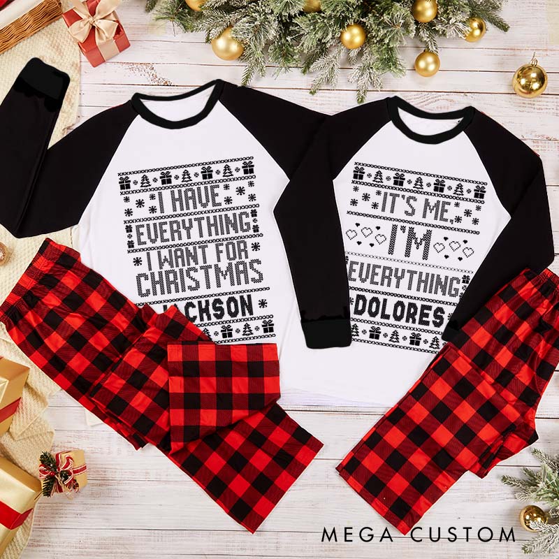 Personalized Couple I Have Everything I Want for Christmas Matching Pajamas I’m Everything Christmas Pjs for Husband Wife Boyfriend Girlfriend