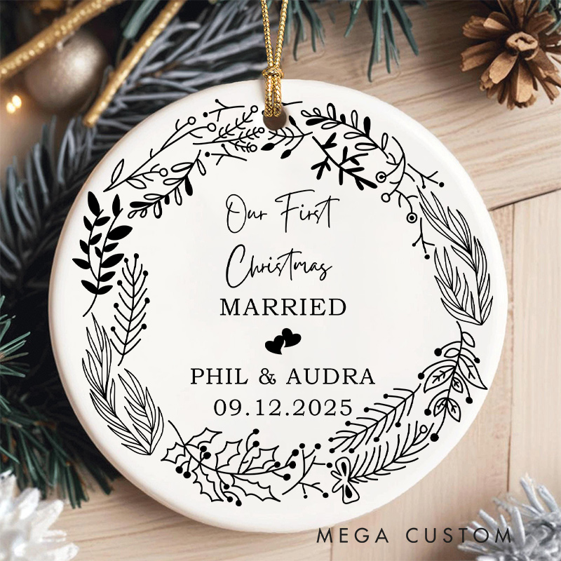 Personalized Our First Christmas Married Ornament Ornament Couple Wedding Date Christmas Ornament Couple Christmas Gift Name and Date Ornament