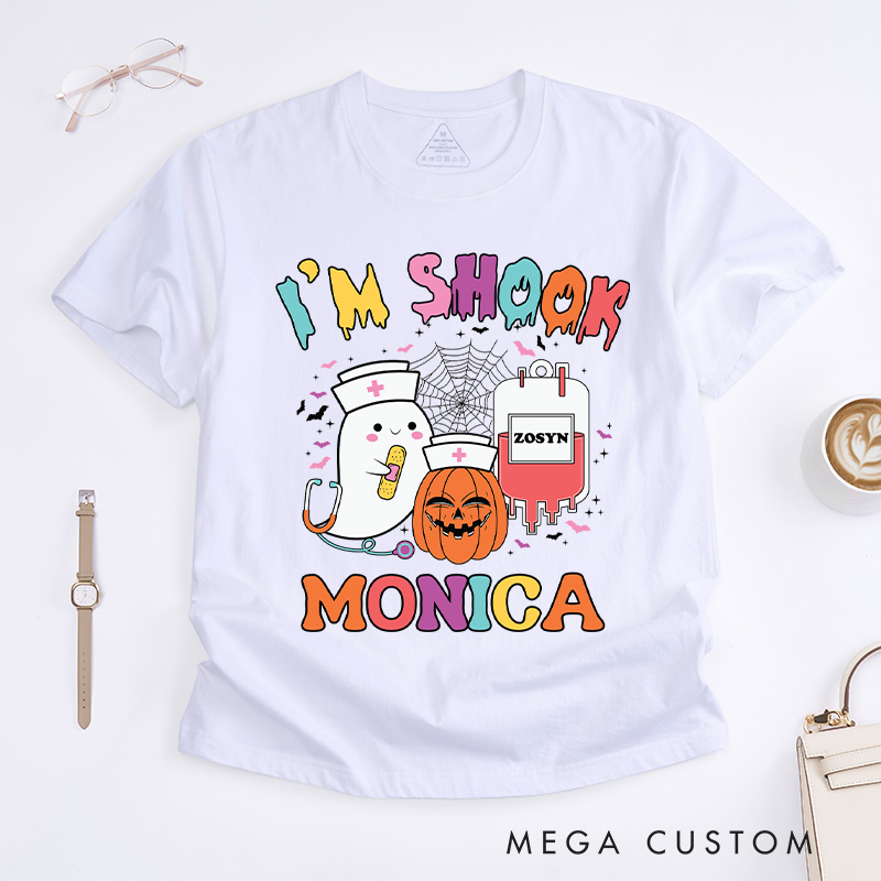 Personalized Nurse T-Shirts I'm Shook Fashion Design T-Shirts Nurse Halloween Gifts