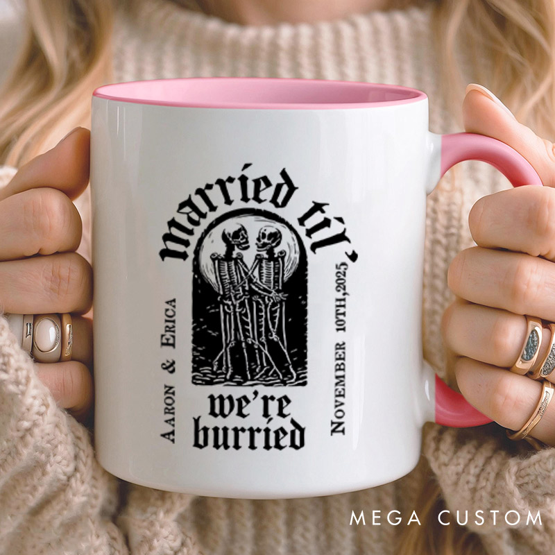 Personalized Married Til We're Burried Matching Skeleton Wedding Couple Mugs
