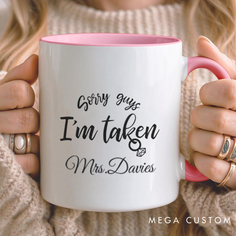 Personalized Sorry I'm Taken Mr and Mrs Wedding Couple Mugs