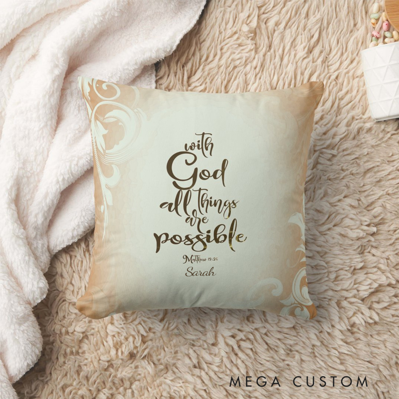 Personalized With God All Things are Possible Throw Pillow with Name Christian Birthday Gift for Family Religious Inspirational Gift for Christian