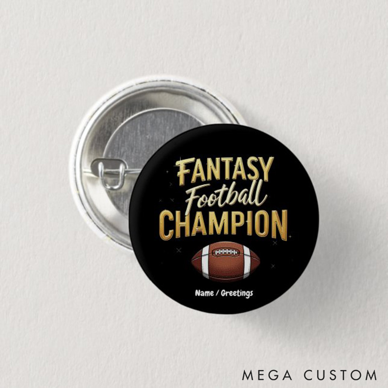 Personalized Fantasy American Football Champion Button Pin with Custom Your Name or Text