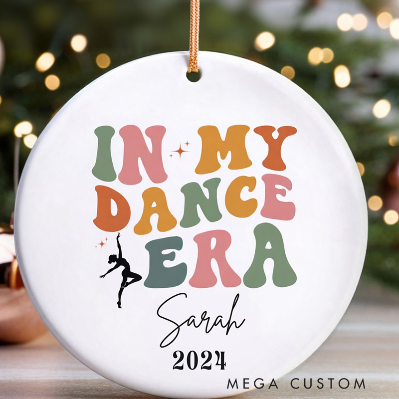 Personalized Dancer Ornament in My Dance Era Custom Name Ballet Gift for Dancer Dance Christmas Ornament Ballet Dancer Ornament