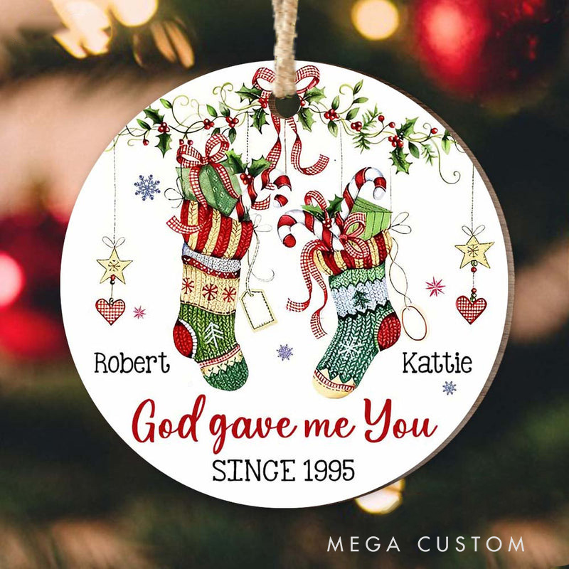 Personalized Couple Christmas Stockings God Gave Me You Circle Wooden Ornament with Name and Year Christian Gift for Couple Christmas Gift
