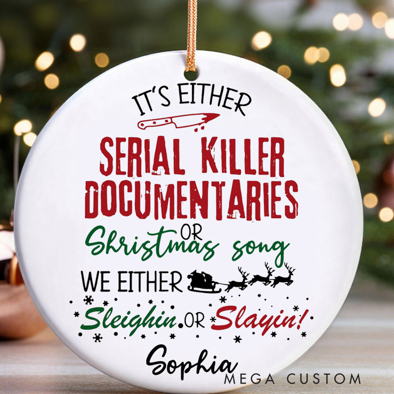 Personalized Christmas Ornament Horror Christmas Funny Christmas Ornament Slaying or Sleighing Christmas Songs Ornament