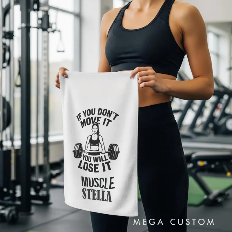 Personalized Gym Hand Towel with If You Dont Move It You Will Lose It and Custom Name Perfect for Fitness Enthusiasts Bodybuilders and Gym Lovers