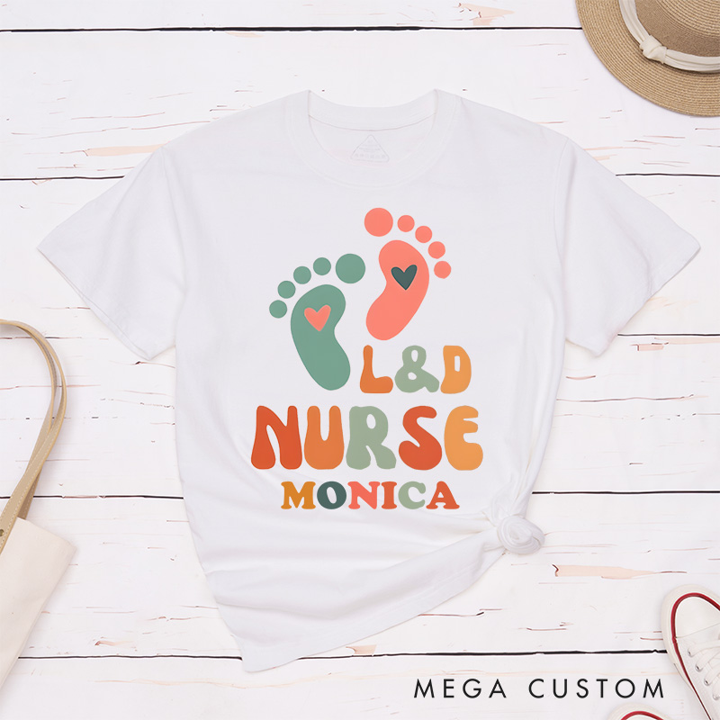 Personalized Nurse T-Shirts L&D Nurse Caring for Tiny Feet Fashion Design T-Shirts