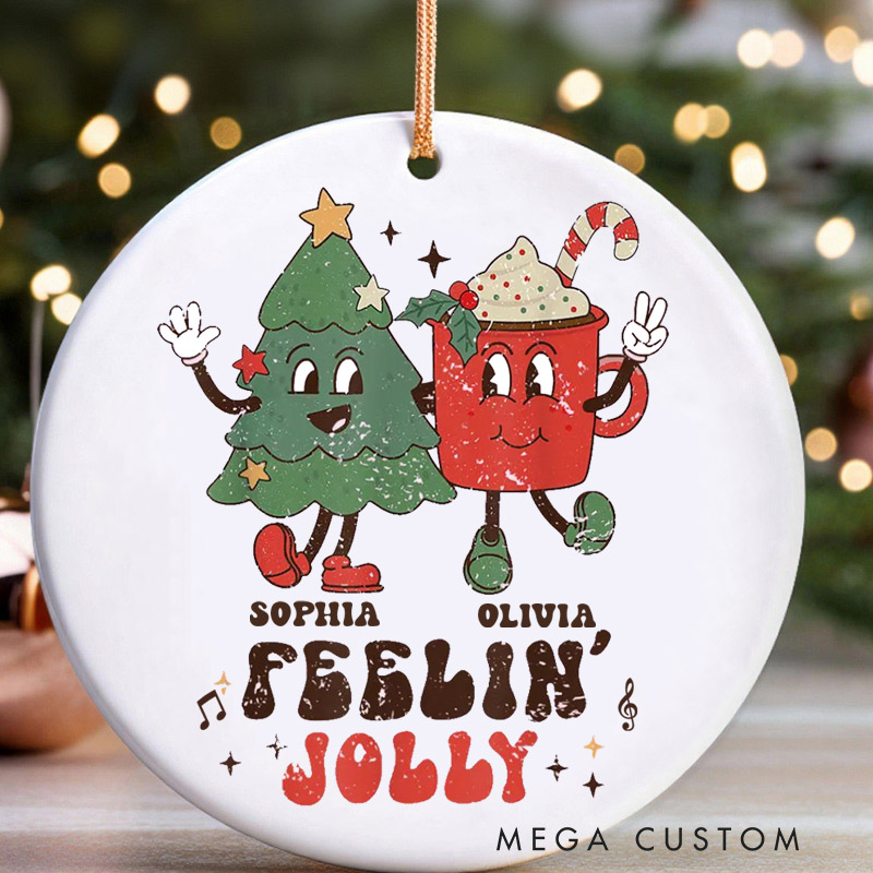 Personalized Christmas Ornament Retro Christmas and Feeling Jolly and Cute Funny Christmas Ornament