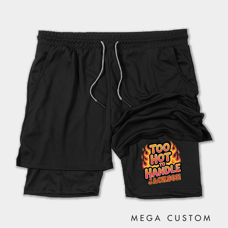 Personalized Firefighter 2 in 1 Hybrid Sport Shorts with Too Hot to Handle Flame Gift for Firefighter
