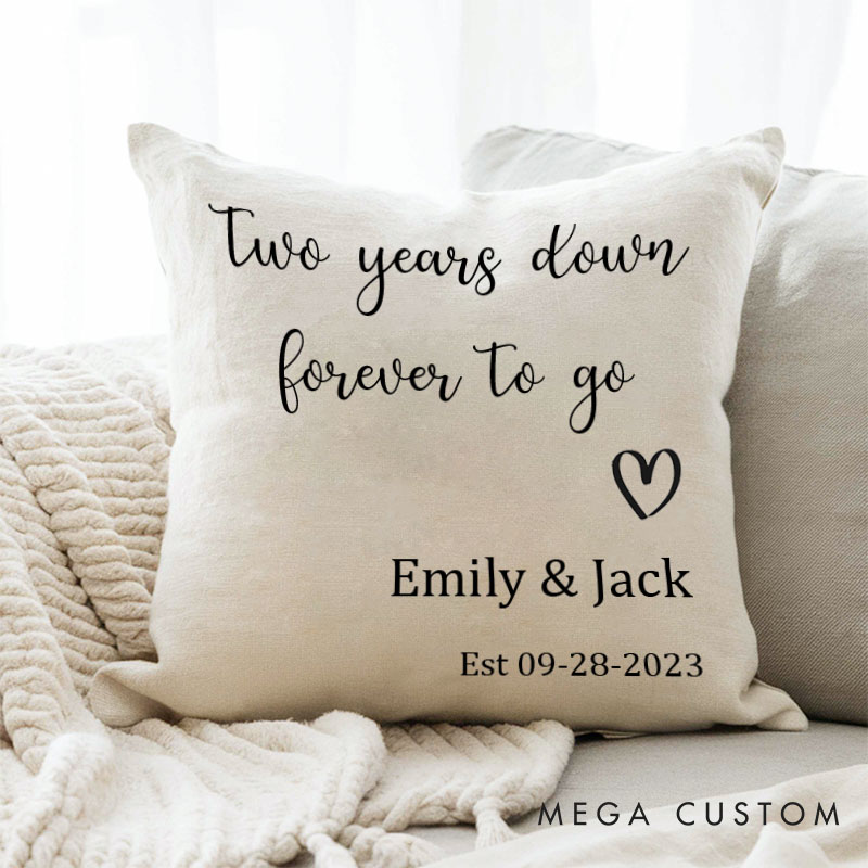 Personalized Couple Anniversary Pillow "Two Years Down, Forever To Go" Anniversary Pillow Husband Wife Wedding Anniversary Gift