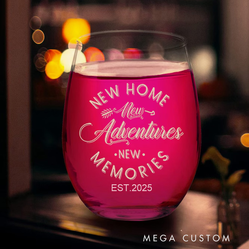 Personalized New Home New Adventure New Memories Wine Glass Housewarming Gift New House Gift New Home Gift Moving Gift Gift for New Home