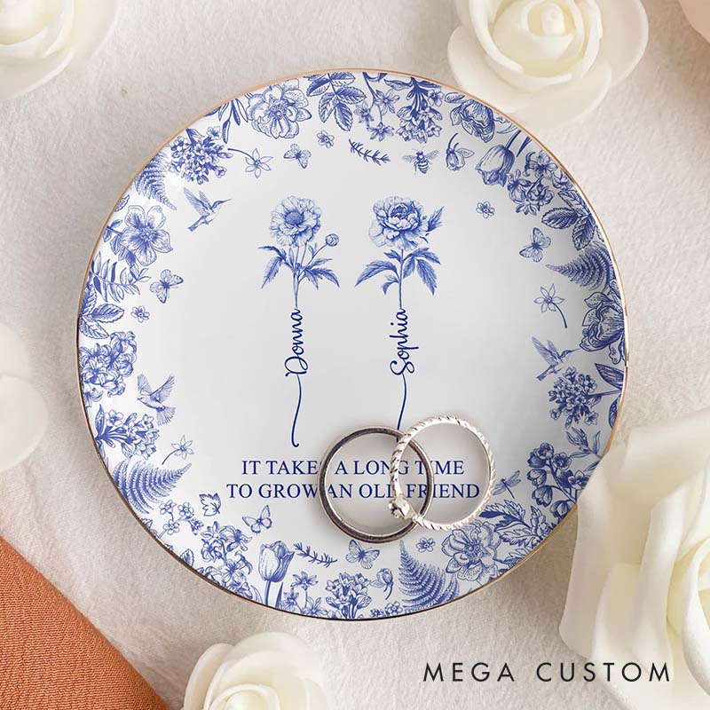 Personalized Bridesmaid It Takes A Long Time To Grow An Old Friend Round Ring Dish Bride Birth Flower Toile De Jouy Ring Dish Bachelorette Party
