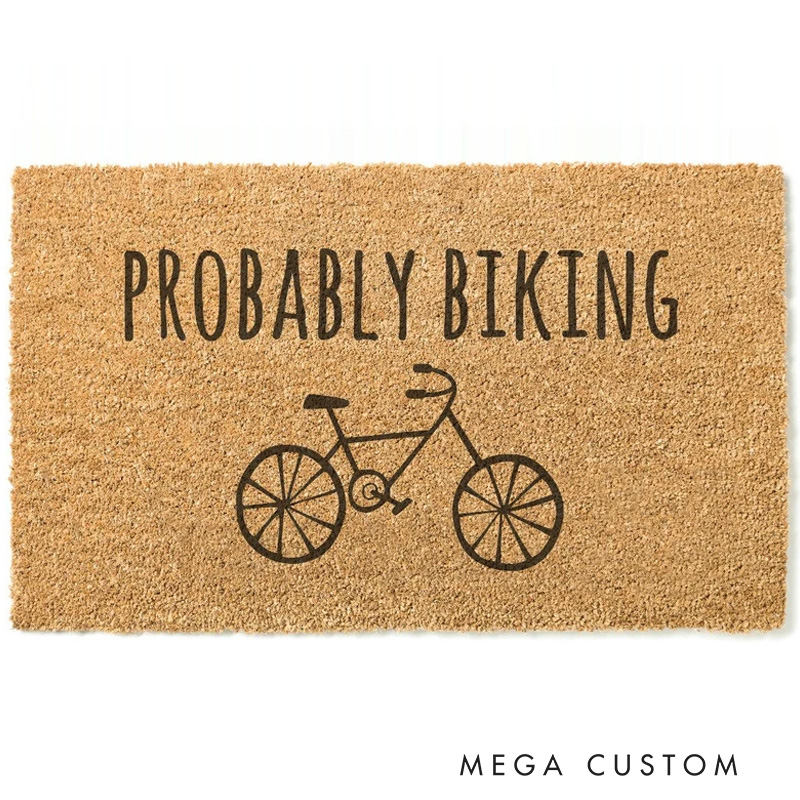 Personalized Probably Biking Doormat Mat Welcome Mat Mountain Biking Design Custom Coir Doormat