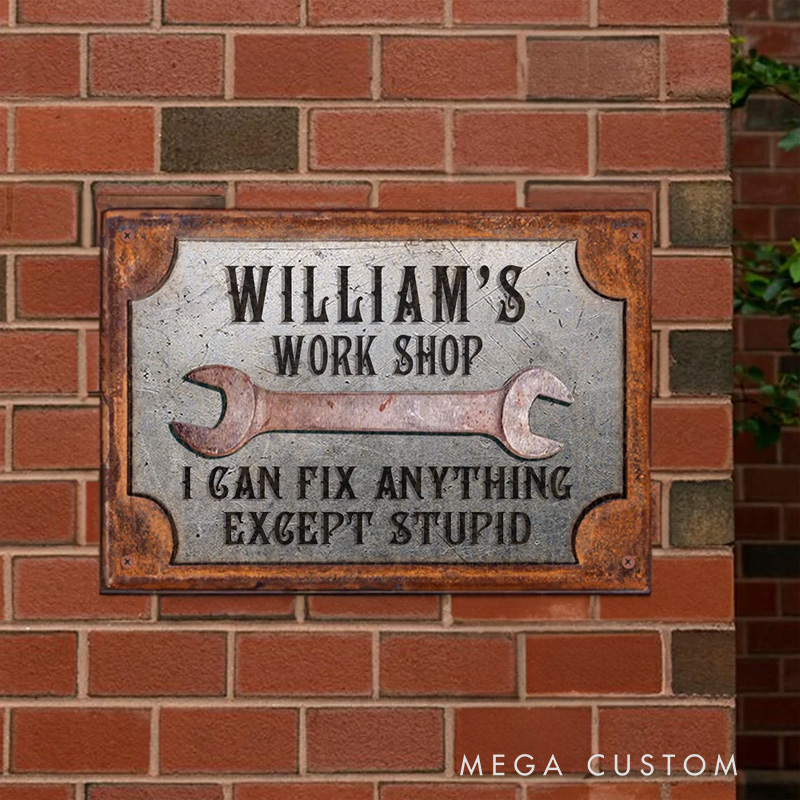 Personalized Vintage Sign I Can Fix Anything Except Stupid Workshop Garage Metal Sign with Name Biker Gift Metal Sign Wall Art