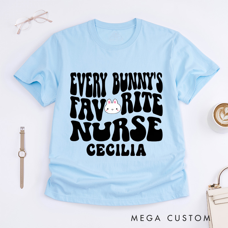Personalized Nurse T-Shirts Every Bunny's Favorite Nurse Fashion Design T-Shirts