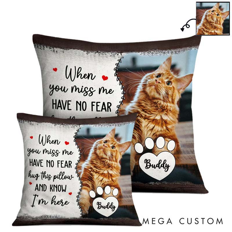 Personalized Pet Lover Have No Fear Hug Throw Pillows