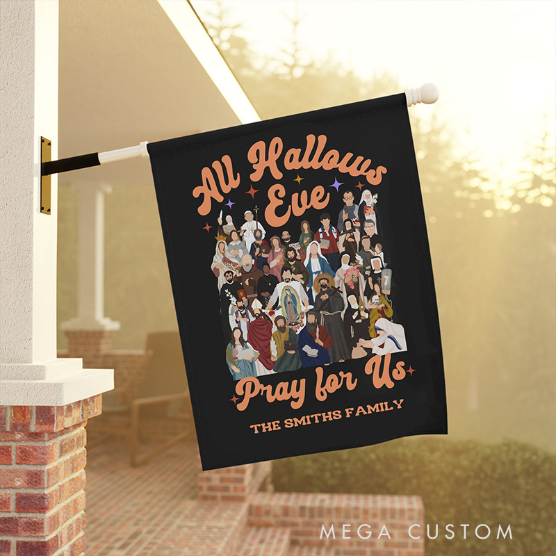 Personalized all Hallows Eve Pray for us Garden Flag with Family Name Halloween Saint Decor Religious Gift Catholic Gift 